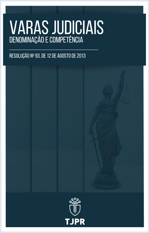 Acesso à Resolução nº 93 de 2013 - varas Judiciais Denominação e Competência à esquerda